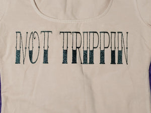 Not Trippin Shirt